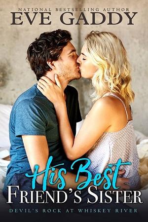 His Best Friend’s Sister by Eve Gaddy