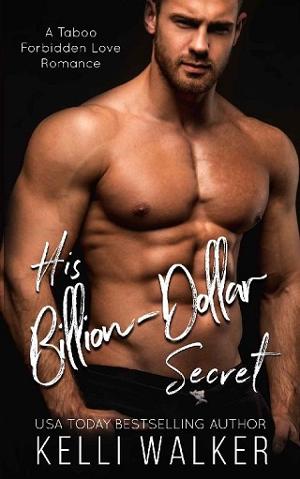 His Billion-Dollar Secret by Kelli Walker