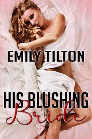 His Blushing Bride by Emily Tilton