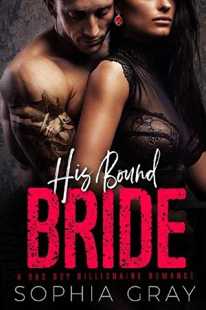 His Bound Bride by Sophia Gray