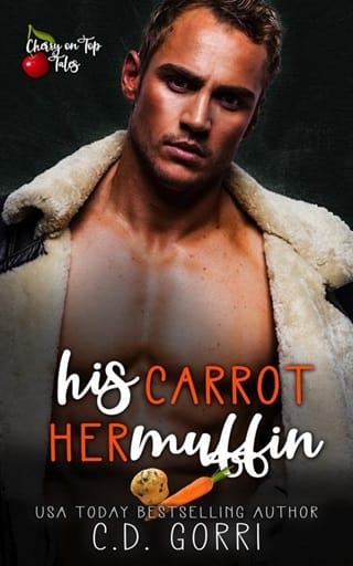 His Carrot Her Muffin by C.D. Gorri