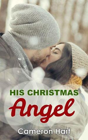 His Christmas Angel by Cameron Hart