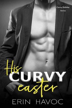 His Curvy Easter by Erin Havoc