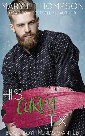 His Curvy Ex by Mary E Thompson