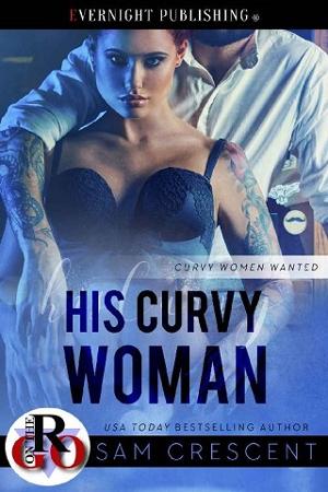 His Curvy Woman by Sam Crescent
