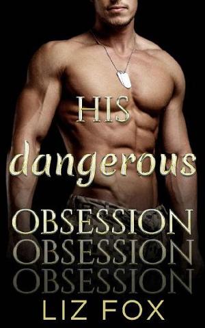 His Dangerous Obsession by Liz Fox