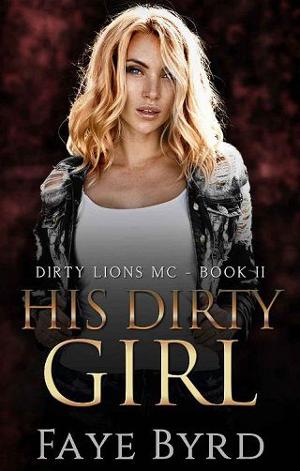 His Dirty Girl by Faye Byrd