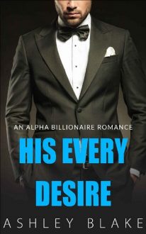 His Every Desire by Ashley Blake
