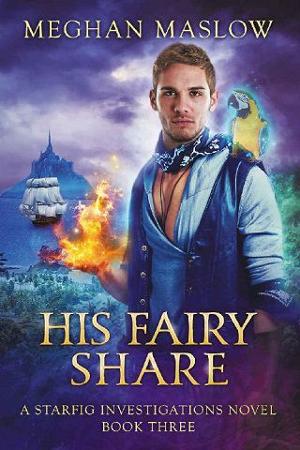 His Fairy Share by Meghan Maslow