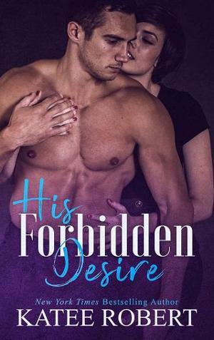 His Forbidden Desire by Katee Robert