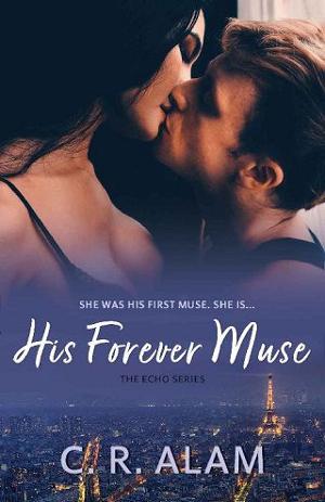 His Forever Muse by C. R. Alam