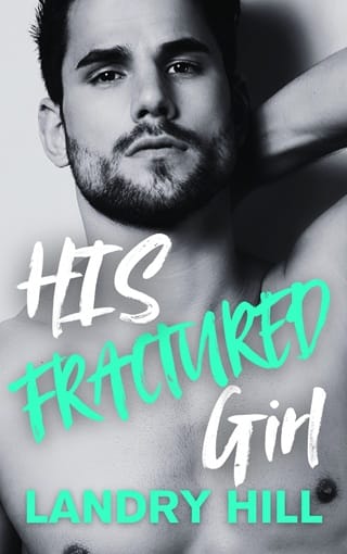 His Fractured Girl by Landry Hill