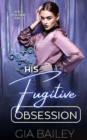His Fugitive Obsession by Gia Bailey