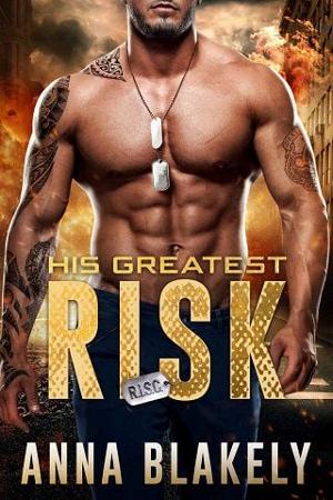 His Greatest Risk by Anna Blakely