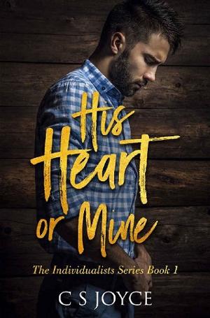 His Heart or Mine by CS Joyce