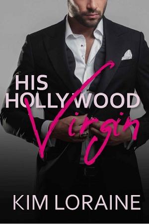 His Hollywood Virgin by Kim Loraine