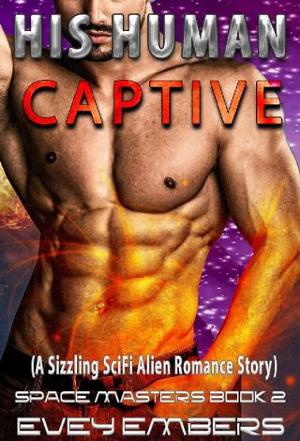 His Human Captive by Evey Embers