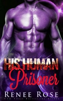 His Human Prisoner by Renee Rose
