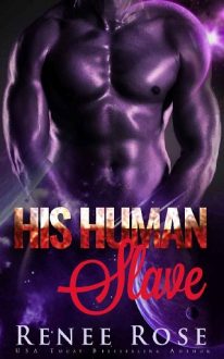 His Human Slave by Renee Rose