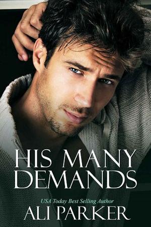 His Many Demands by Ali Parker