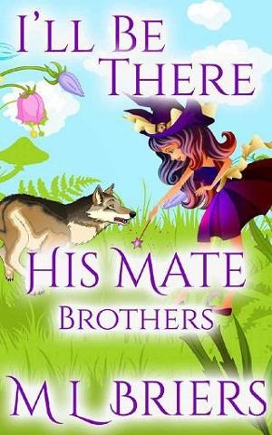 His Mate: I’ll Be There by M.L. Briers