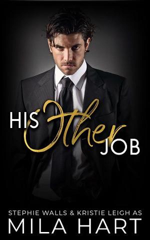 His Other Job by Mila Hart