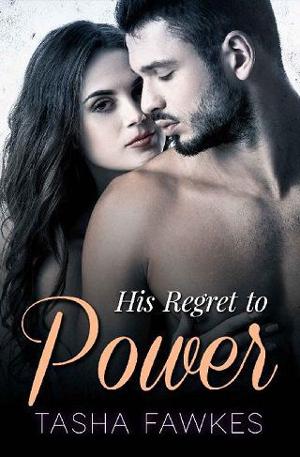 His Regret to Power by Tasha Fawkes