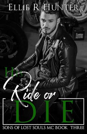 His Ride or Die by Ellie R Hunter