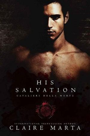 His Salvation by Claire Marta