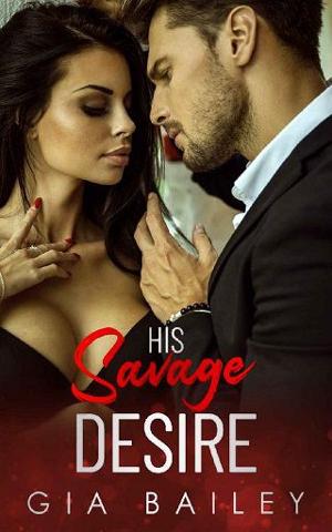 His Savage Desire by Gia Bailey