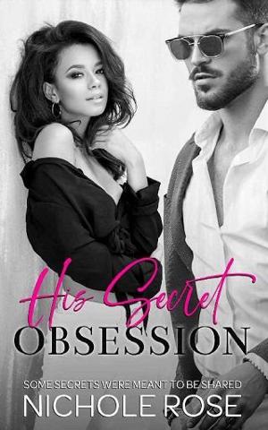 His Secret Obsession by Nichole Rose