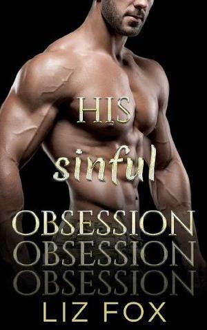 His Sinful Obsession by Liz Fox