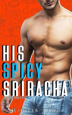 His Spicy Sriracha by Hunter King