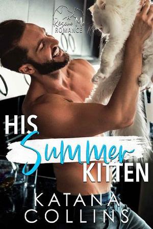 His Summer Kitten by Katana Collins