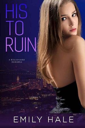 His to Ruin by Emily Hale