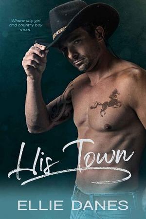 His Town by Ellie Danes