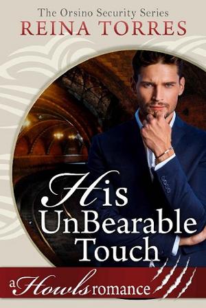 His UnBearable Touch by Reina Torres