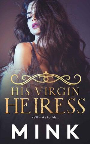 His Virgin Heiress by Mink