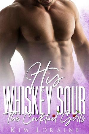 His Whiskey Sour by Kim Loraine