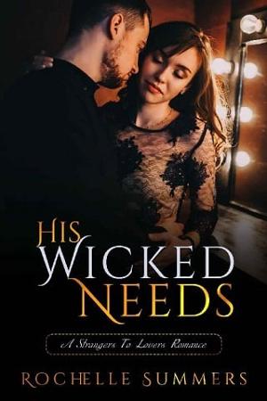 His Wicked Needs by Rochelle Summers
