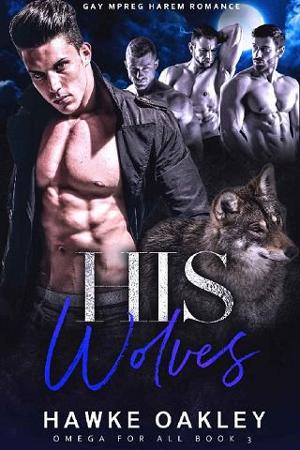 His Wolves by Hawke Oakley