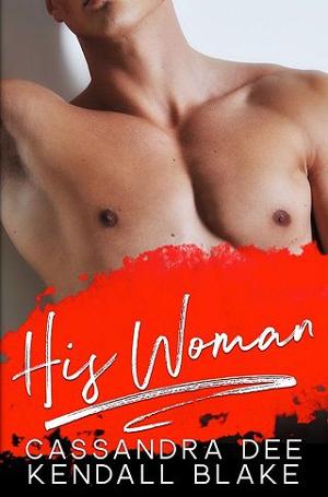 His Woman by Cassandra Dee