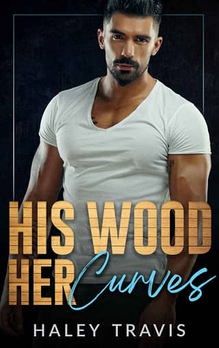 His Wood, Her Curves by Haley Travis