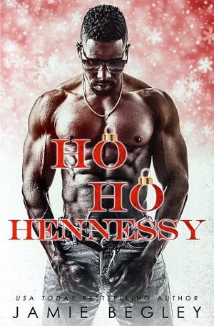 Ho Ho Hennessy by Jamie Begley