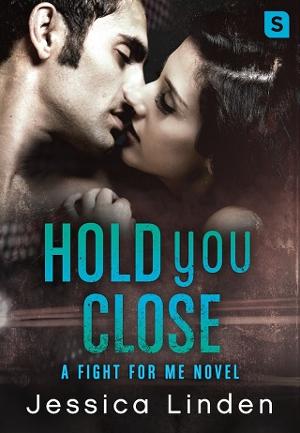 Hold You Close by Jessica Linden