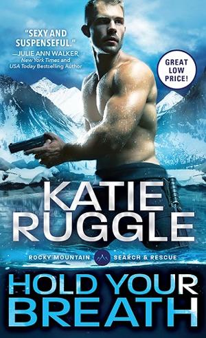 Hold Your Breath by Katie Ruggle