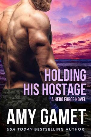 Holding His Hostage by Amy Gamet