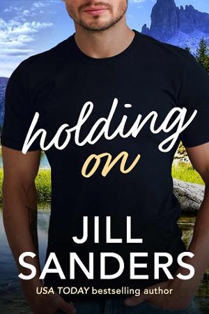 Holding On by Jill Sanders