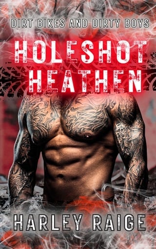 Holeshot Heathen by Harley Raige