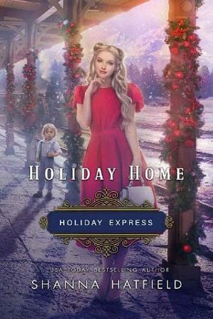 Holiday Home by Shanna Hatfield